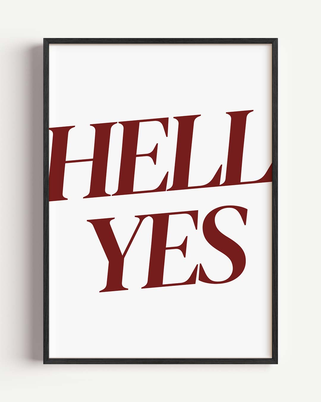 Hell Yes Motivatieposter – Popart en Streetart portret poster als wanddecoratie
