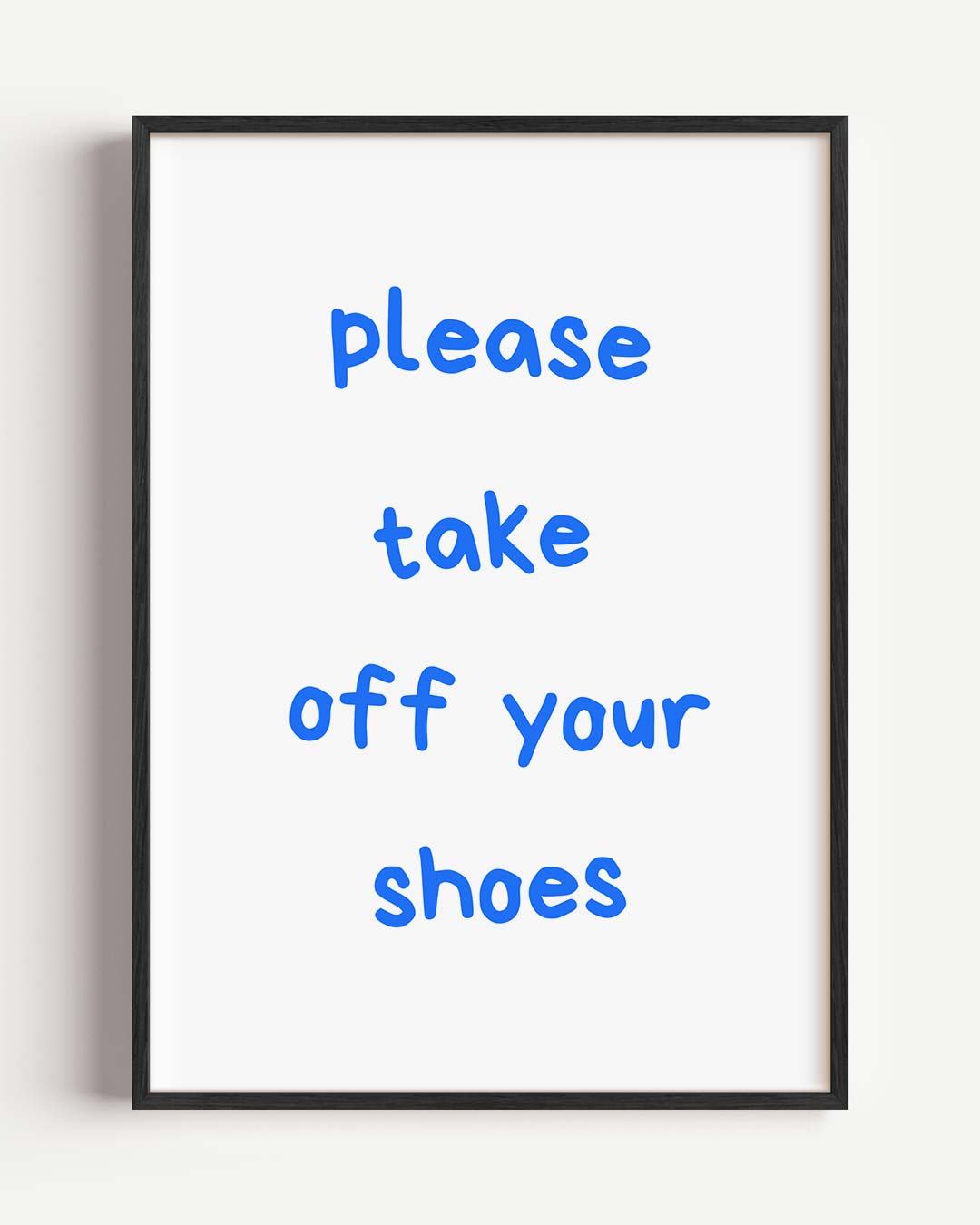 Stijlvolle Schoenen-uit – quote portret poster als wanddecoratie