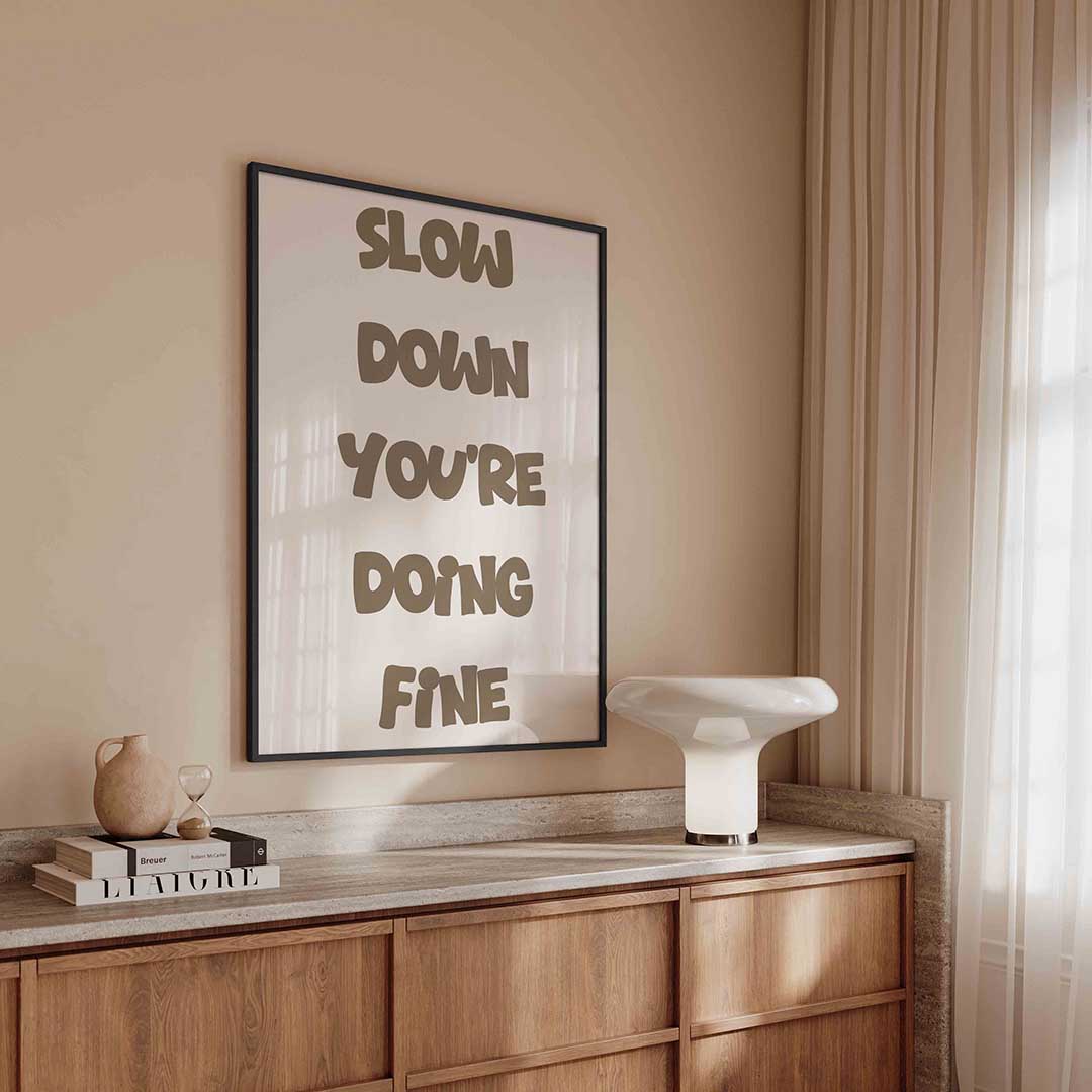 Slow down you're doing fine – kleurrijke Pop Art poster in staand formaat