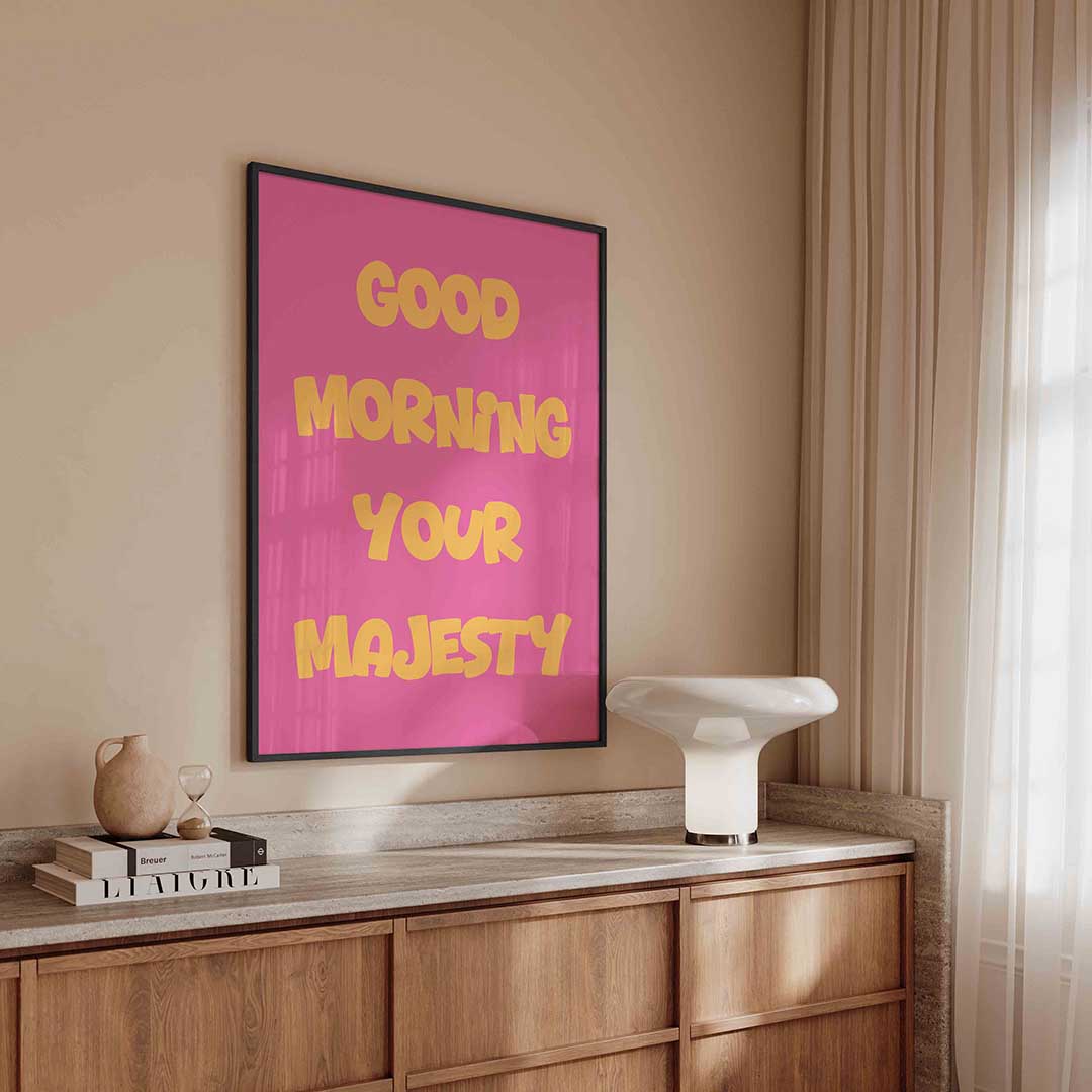Good morning your majesty – kleurrijke Pop Art poster in staand formaat