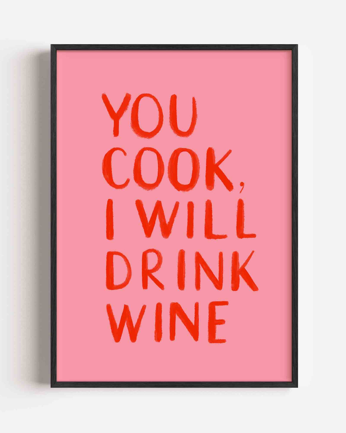 You cook i drink wine – Slow Living portret poster als wanddecoratie