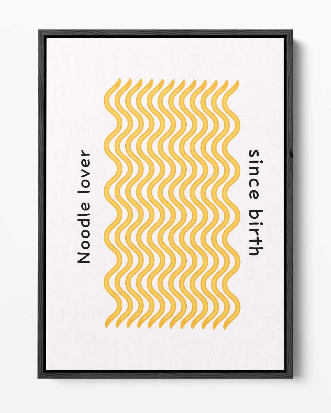 Noodle Lover Since Birth Poster – portret kunstwerk als wanddecoratie
