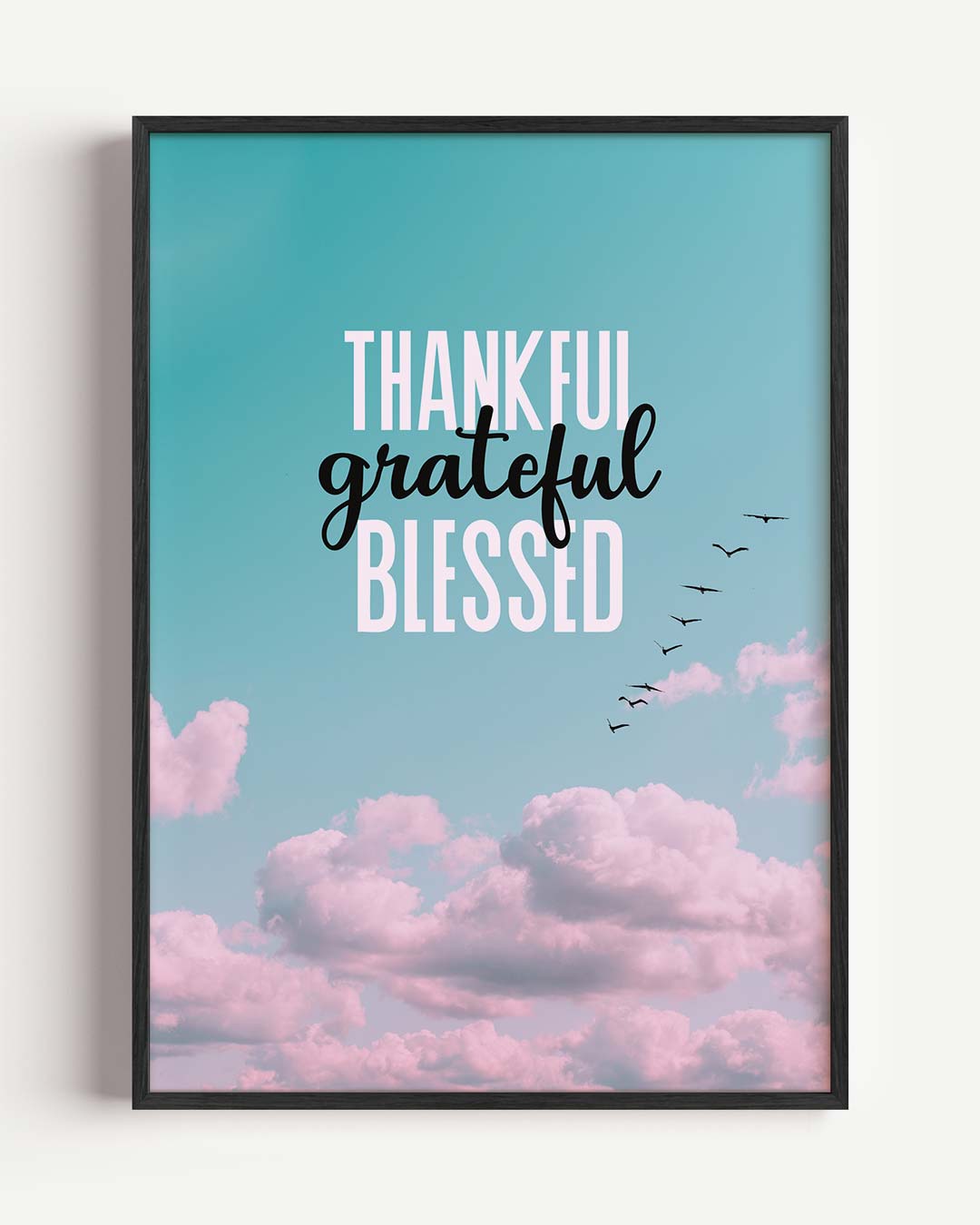 Thankful Grateful Blessed – quote portret poster als wanddecoratie