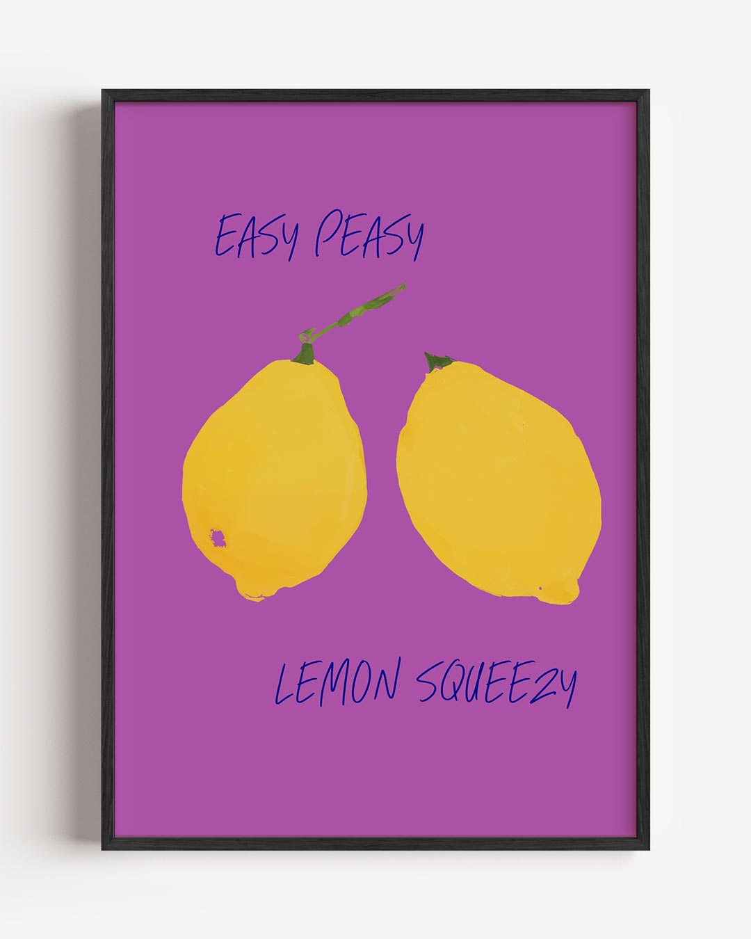 Easy Peasy Lemon Squeezy – keuken portret poster als wanddecoratie