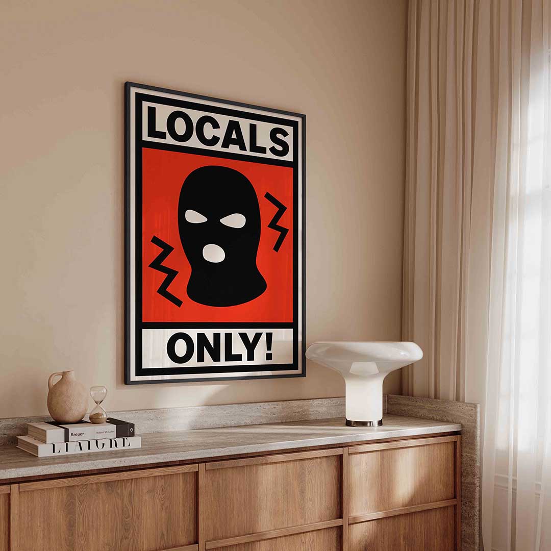 Locals only – urban poster in staand formaat