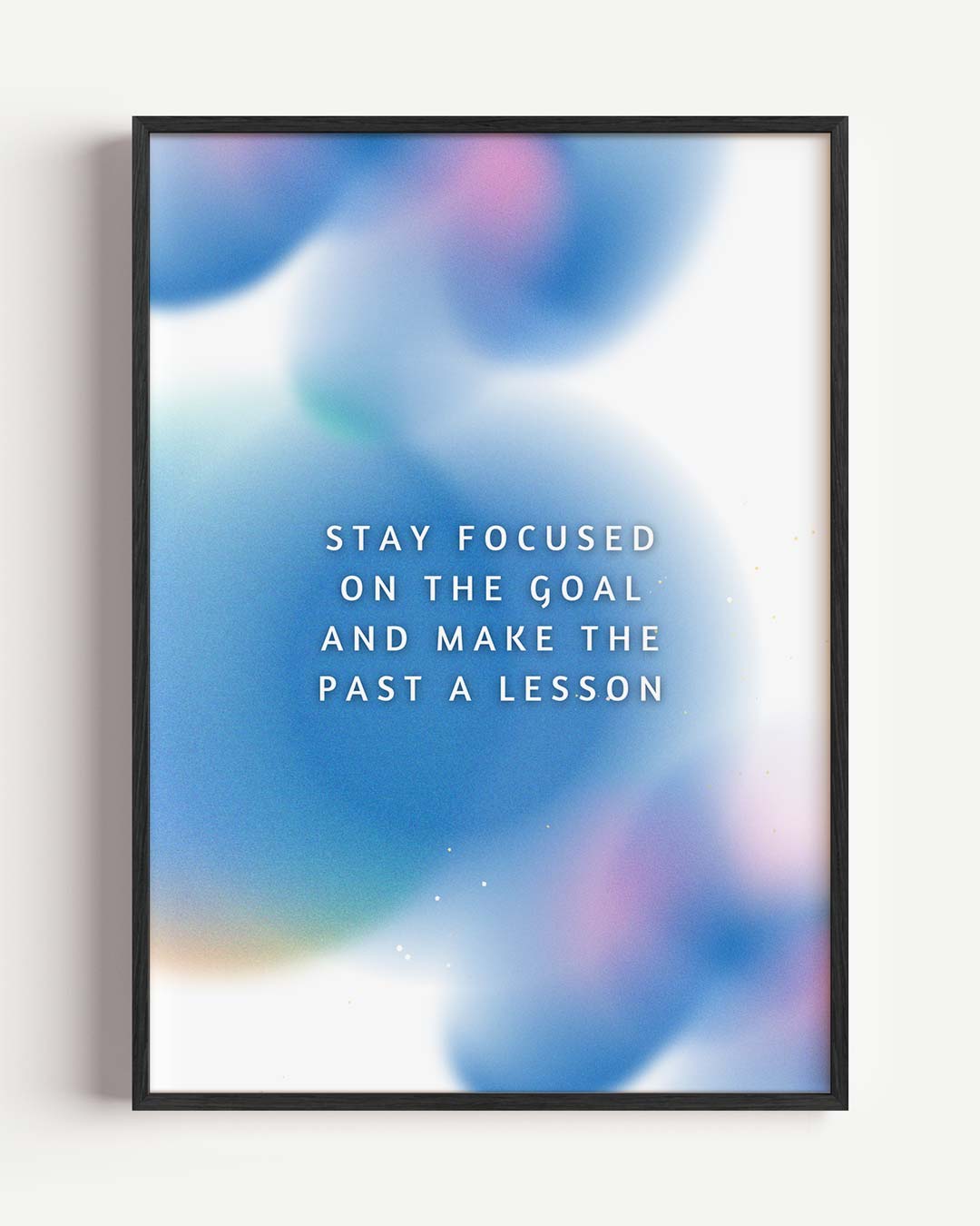 Stay Focused on the Goal – quote portret poster als wanddecoratie